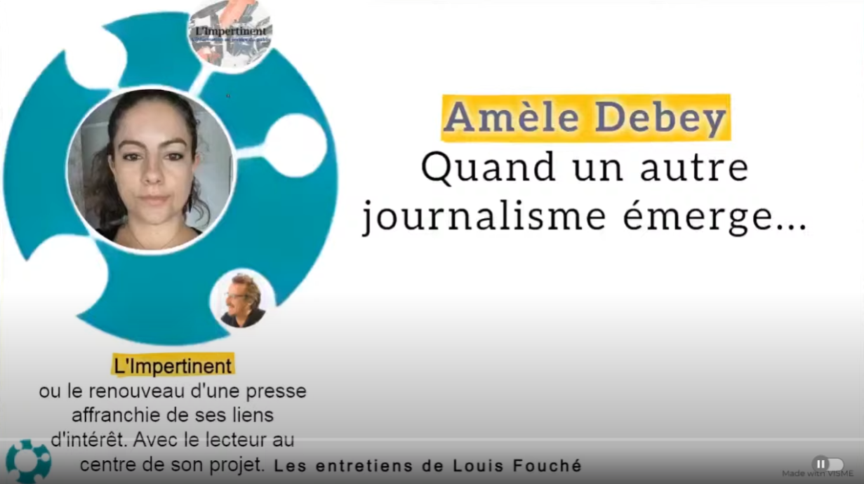 Quand un autre journalisme émerge: Entretien avec Amèle Debey de l'Impertinent par Louis Fouché
